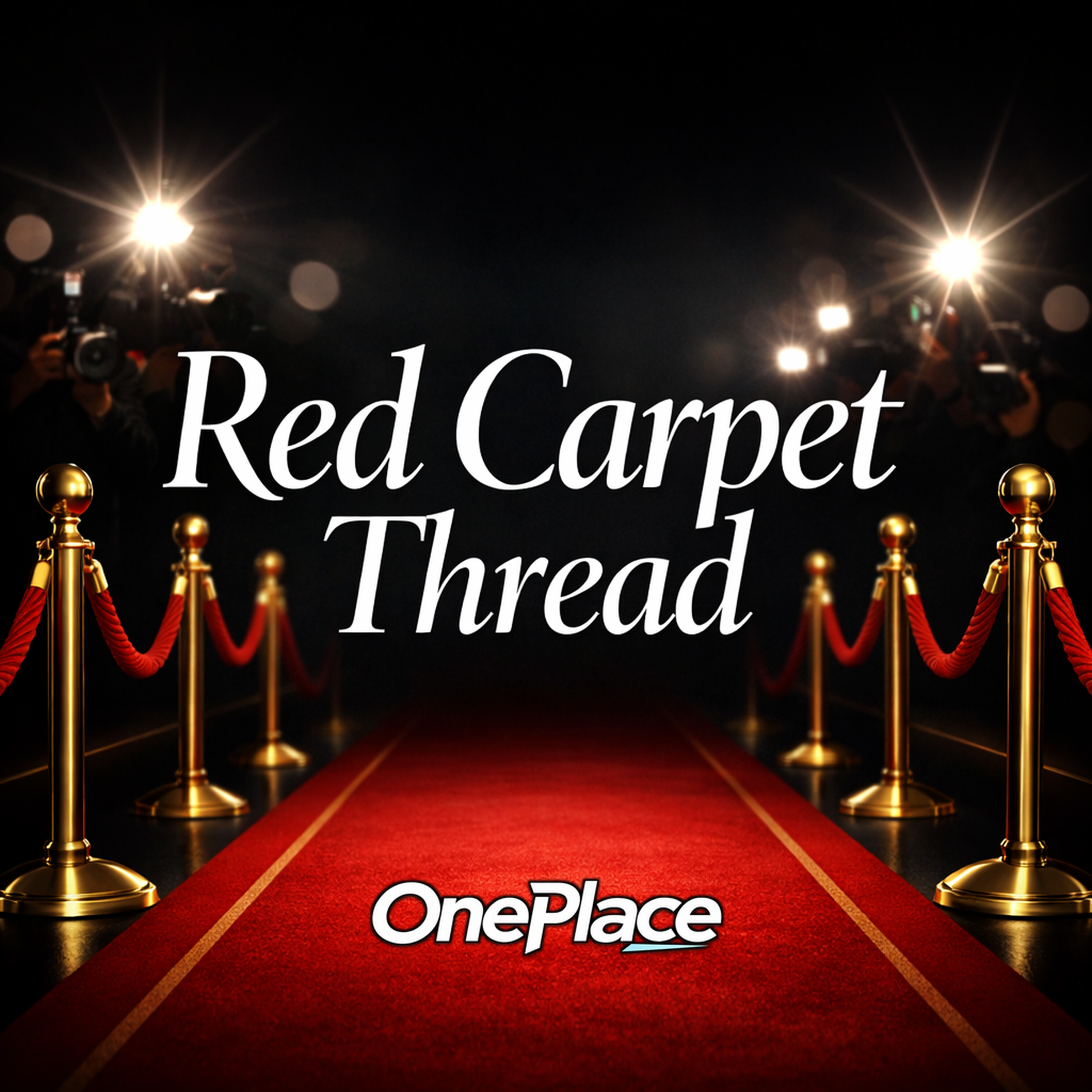 Red Carpet Thread OP